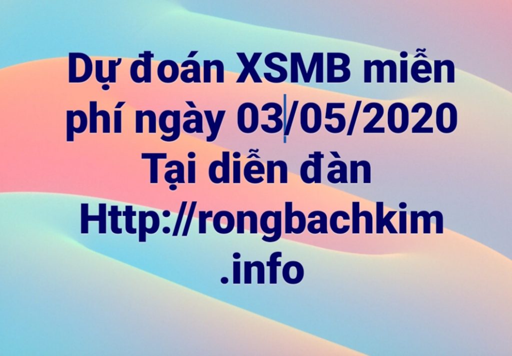 Du- đoan -XSMB- ngay- 03-05-2020