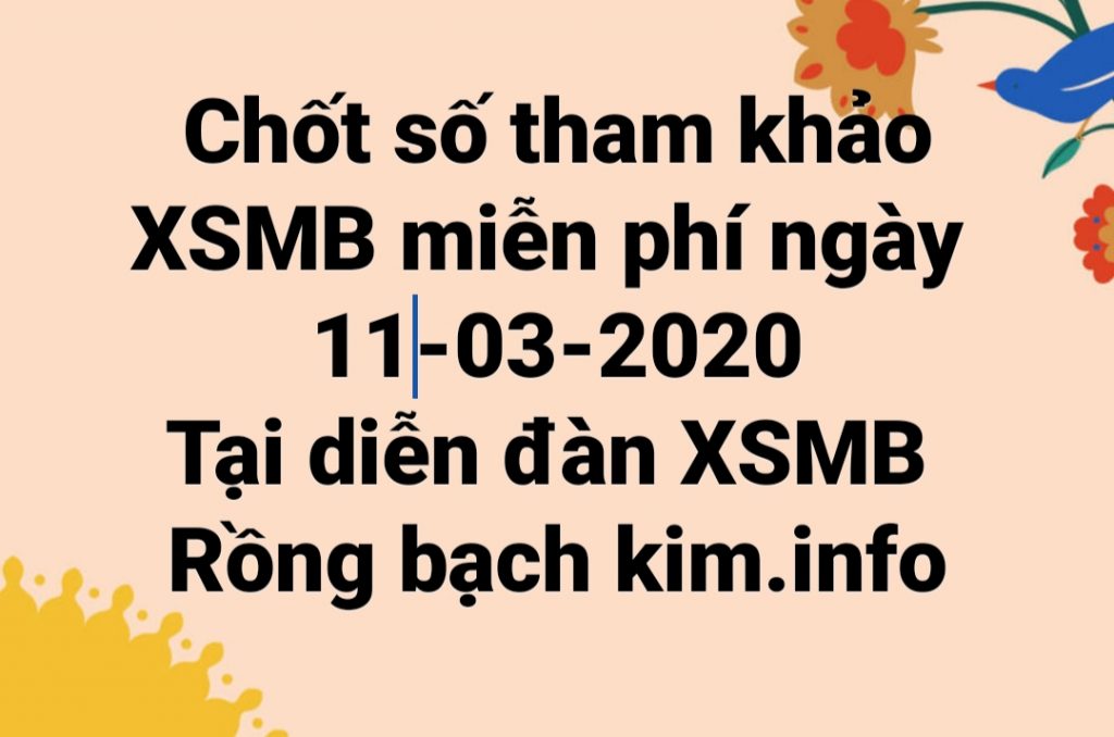 Soi -cau- bach- thu- Lo- XSMB chuan -xac- Thu- 4- ngay- 11/03/2020