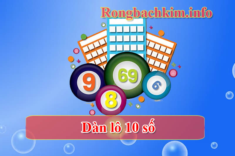 Dàn lô 10 số