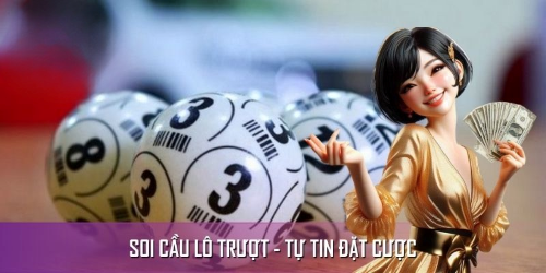 Cách chơi Lô trượt hiệu quả