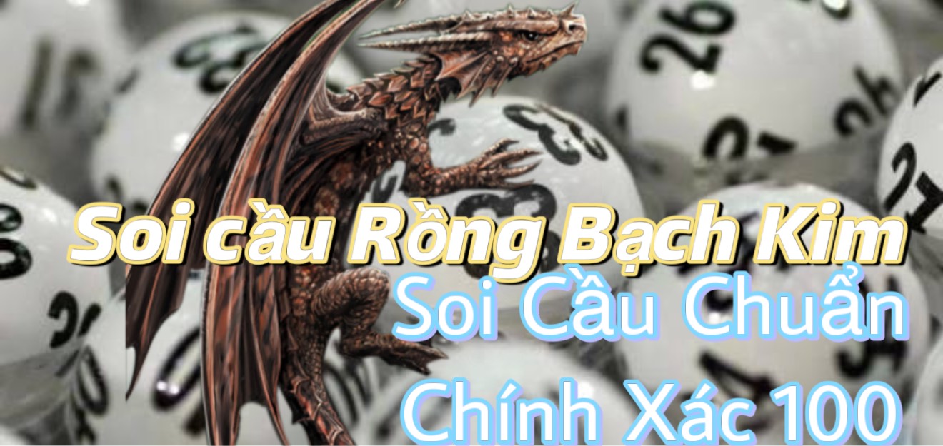 Soi Cầu 247 Rồng Bạch Kim ngày 24/09/2025