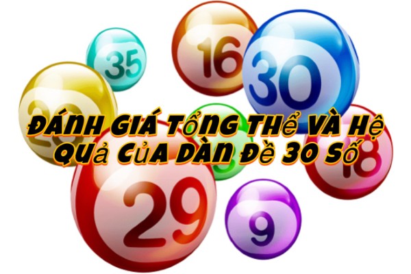 Nhận định chung về hiệu quả của dàn đề 30 số