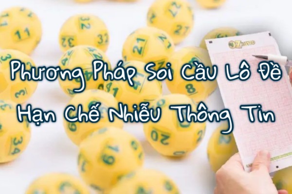Phương Pháp Soi Cầu Lô Đề Hạn Chế Nhiễu Thông Tin