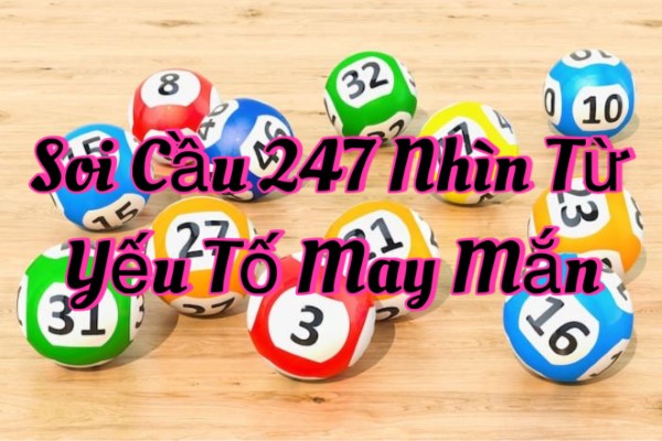 May mắn như yếu tố chi phối kết quả cuối cùng