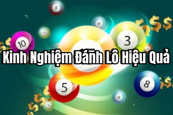 Kinh Nghiệm Đánh Lô Kép Hiệu Quả