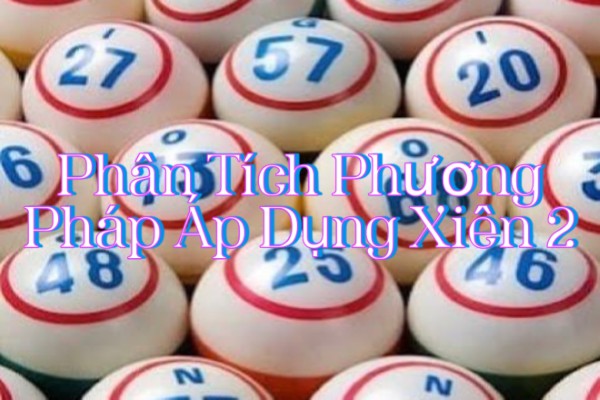 Cách phương pháp xiên 2 được hình thành trong thực tế