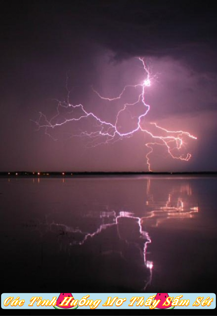 Mơ thấy sấm sét đánh xuống gần mình