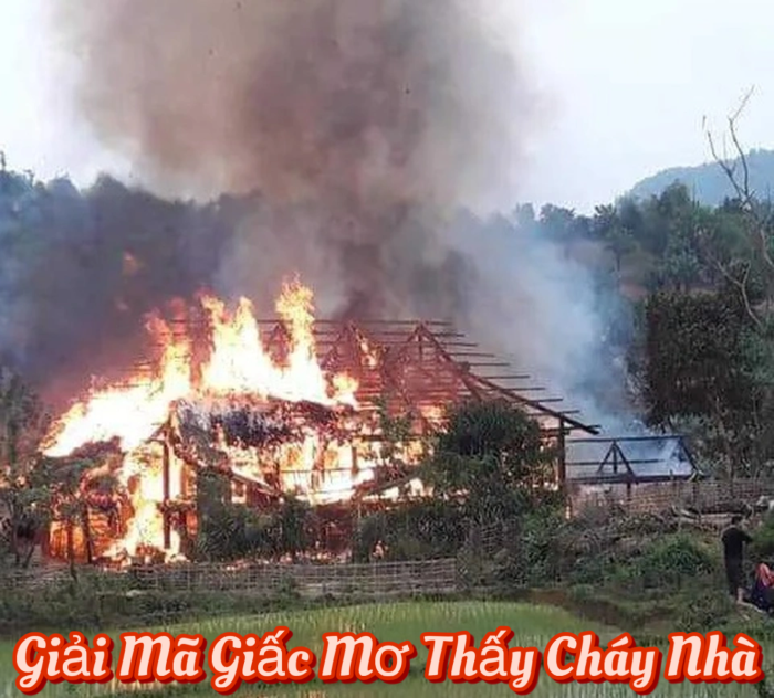 Giải Mã Giấc Mơ Thấy Cháy Nhà