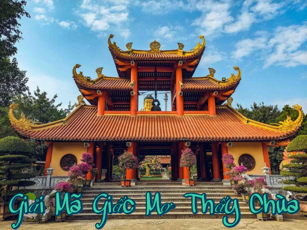 Giải Mã Giấc Mơ Thấy Chùa