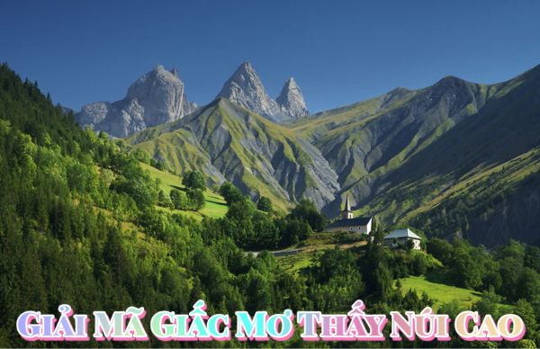 Giải Mã Giấc Mơ Thấy Núi Cao