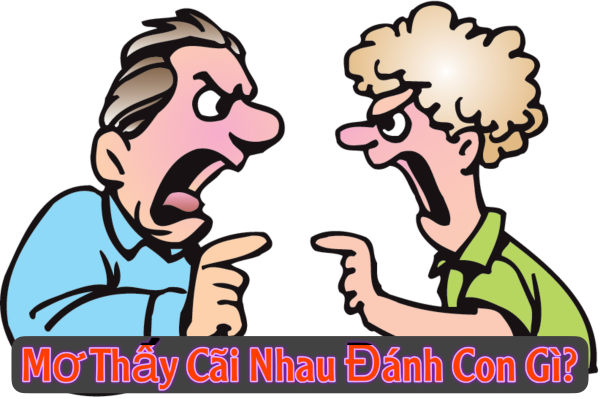 Con số khi mơ thấy cãi nhau nói chung