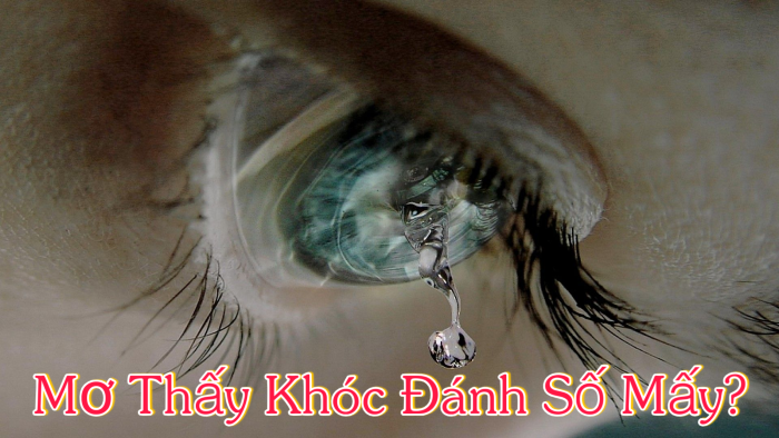 Con số phổ biến khi mơ thấy khóc