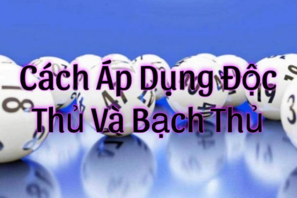 Bắt đầu từ bạch thủ để xây nền tảng tư duy