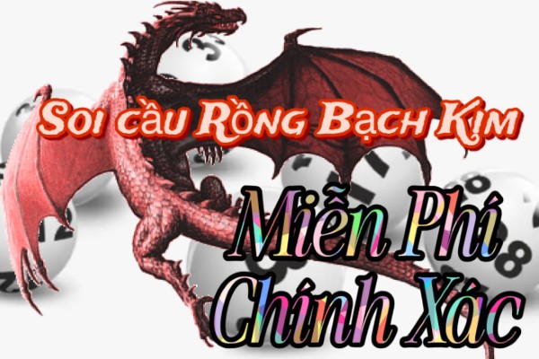 Soi Cầu 247 Rồng Bạch Kim ngày 10/04/2026 - Gợi Ý Cầu Sáng Dễ Trúng Hôm Nay