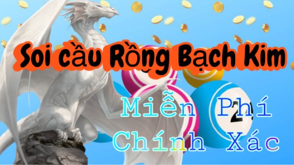 Soi Cầu 247 Rồng Bạch Kim ngày 26/04/2026 - Tổng Hợp Cầu Đẹp Dễ Theo Dõi