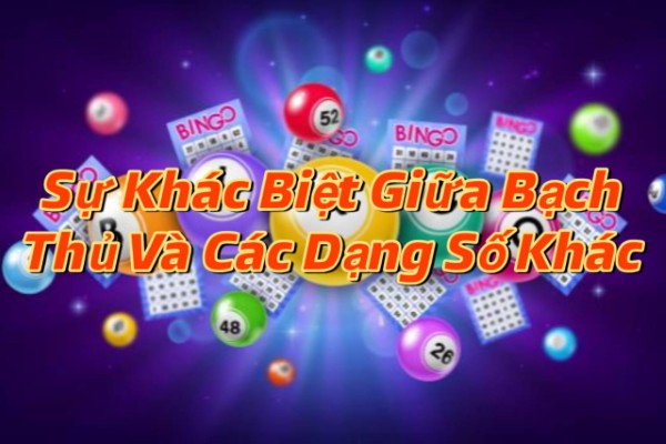 Bạch thủ và song thủ – khác nhau ở mức độ lựa chọn