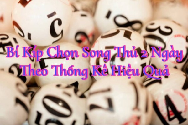 Chọn song thủ theo số nóng (tần suất xuất hiện cao)