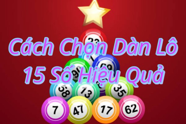 Chọn dàn lô 15 số theo thống kê tần suất (số nóng)