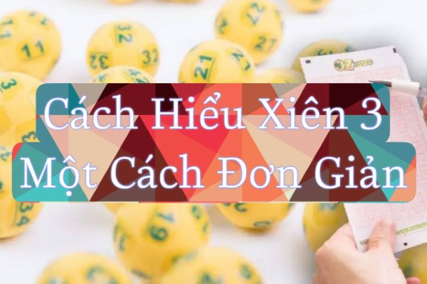 Xiên 3 như một bài toán “3 điều kiện cùng đúng”