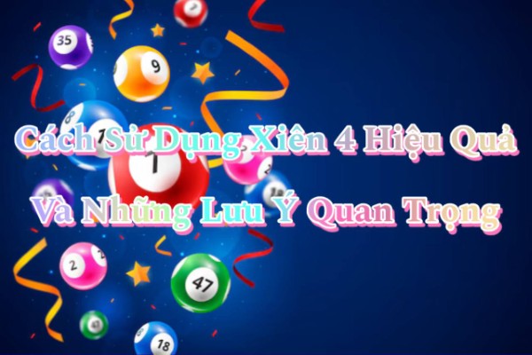 Cách xây dựng xiên 4 có cơ sở rõ ràng