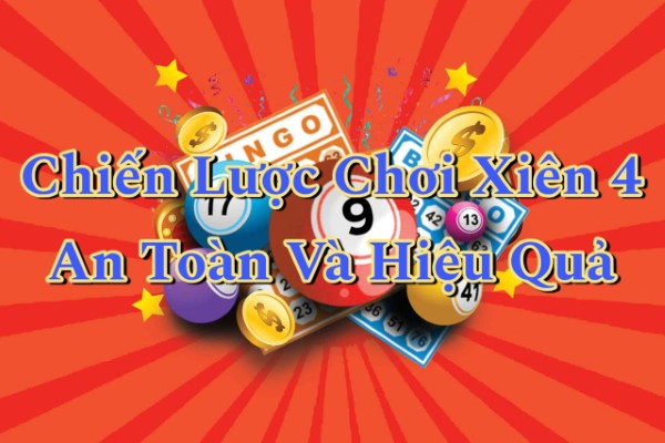 Quản lý vốn khi chơi xiên 4