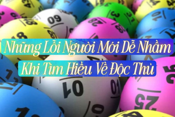 Nhầm lẫn giữa Độc Thủ và “chơi một mình”
