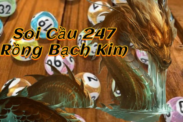 Soi Cầu 247 Rồng Bạch Kim ngày 07/08/2026 - Phân Tích Dữ Liệu Lô Đề Hôm Nay